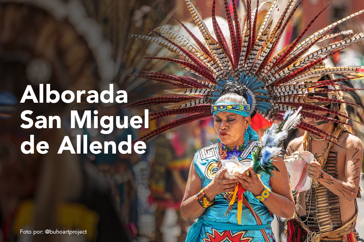 Alborada San Miguel de Allende